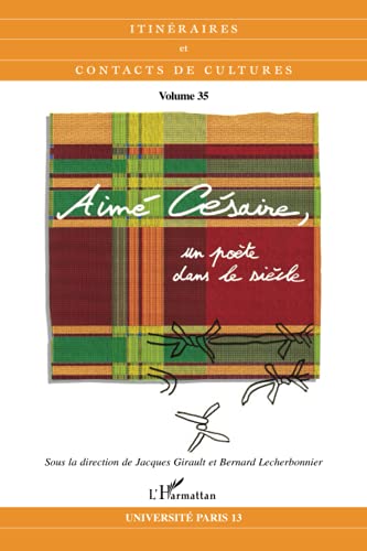 Imagen de archivo de Aim Csaire, un pote dans le sicle (French Edition) a la venta por Gallix