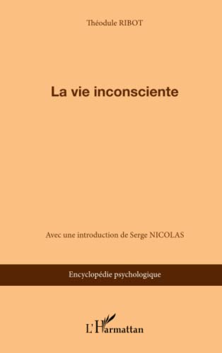 9782747598842: La vie inconsciente: (1914)