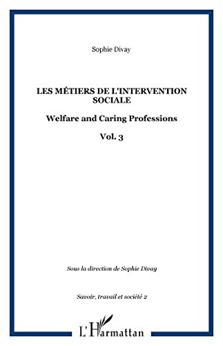 9782747599108: Les mtiers de l'intervention sociale: Welfare and Caring Professions - Vol. 3 (2)