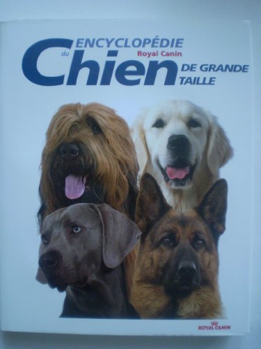 Beispielbild fr Encyclopdie du chien (Encyclopdie Royal Canin) zum Verkauf von Ammareal