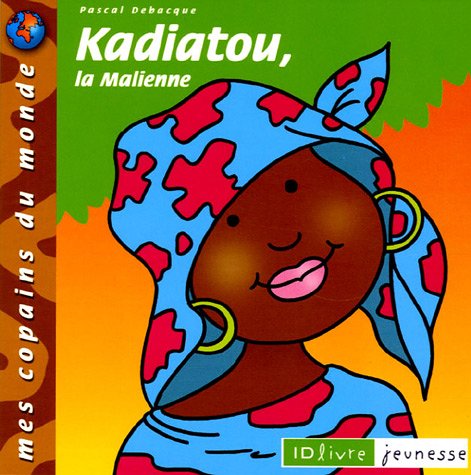 Beispielbild fr Kadiatou, la Malienne zum Verkauf von Ammareal