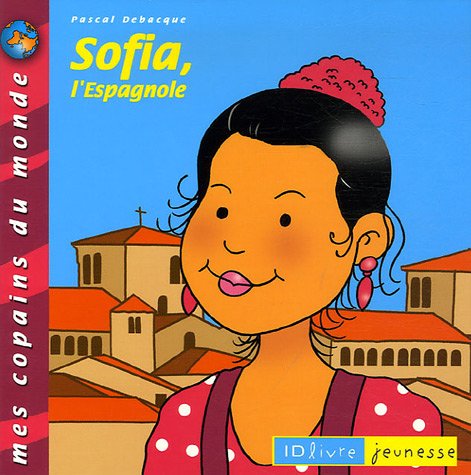 Beispielbild fr Sofia, l'Espagnole zum Verkauf von medimops