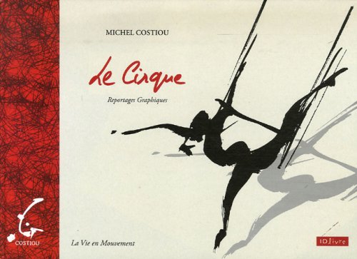 Imagen de archivo de Le Cirque : Reportages Graphiques a la venta por medimops