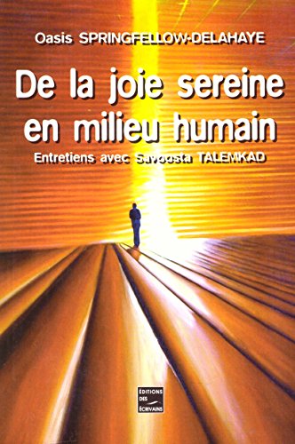 Beispielbild fr De la Joie Sereine en Milieu Humain - Entretiens avec Savoosta Talemkad zum Verkauf von medimops