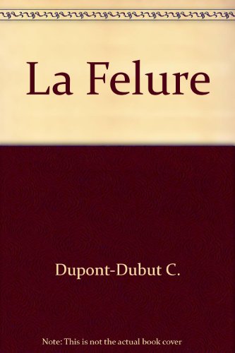 Stock image for La Felure for sale by Ammareal