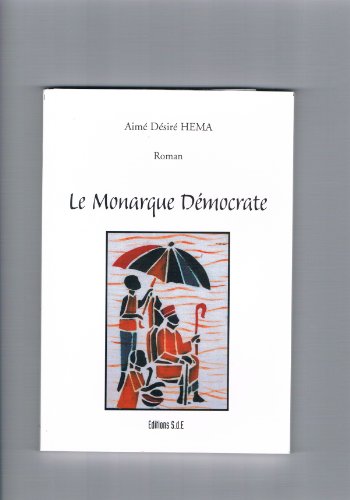 9782748009484: Le Monarque Democrate