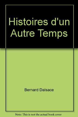 Stock image for Histoires d'un autre temps for sale by Zubal-Books, Since 1961