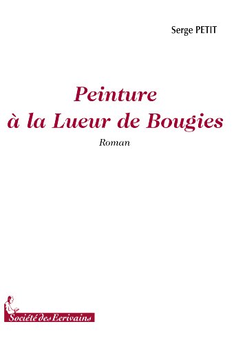 Stock image for PEINTURE A LA LUEUR DE BOUGIES for sale by medimops
