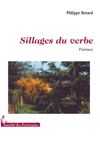 Stock image for SILLAGES DU VERBE Renard, Philippe for sale by LIVREAUTRESORSAS