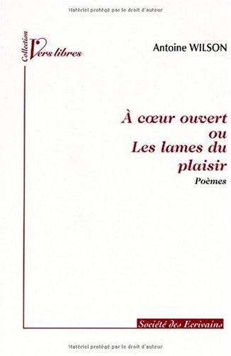 Stock image for A COEUR OUVERT OU LES LAMES DU PLAISIR for sale by La Plume Franglaise