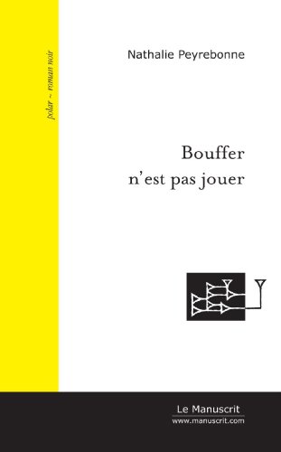 Beispielbild fr bouffer n'est pas jouer zum Verkauf von Chapitre.com : livres et presse ancienne