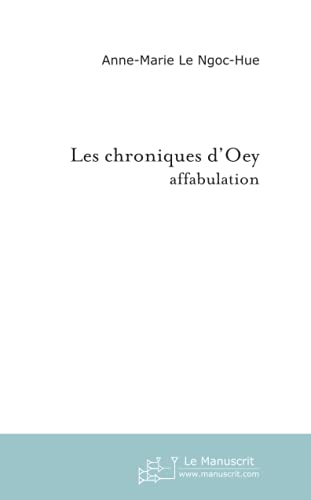 Beispielbild fr Les Chroniques d'Oey : Affabulation zum Verkauf von medimops