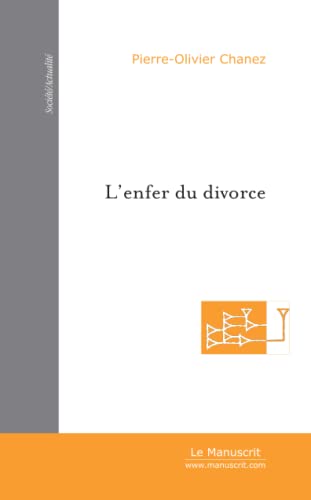 Imagen de archivo de L'enfer du divorce: Psychologie et droit du divorce a la venta por Revaluation Books