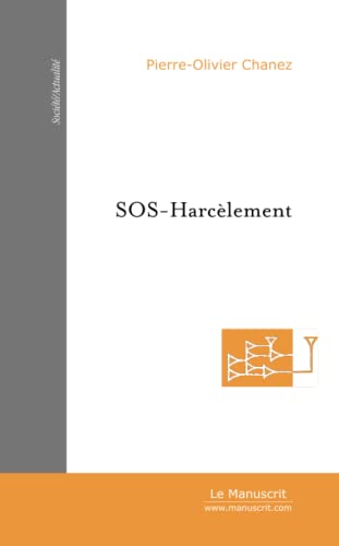 Imagen de archivo de SOS-Harclement: Psychologie et droit du harclement a la venta por Revaluation Books