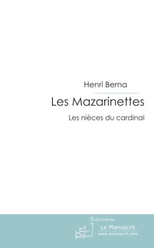 9782748119503: Les Mazarinettes : Les nices du cardinal
