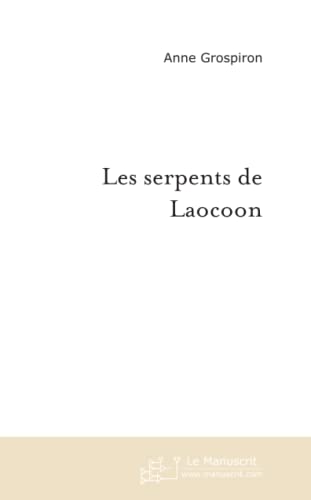 Stock image for Les serpents de Laocoon for sale by Revaluation Books