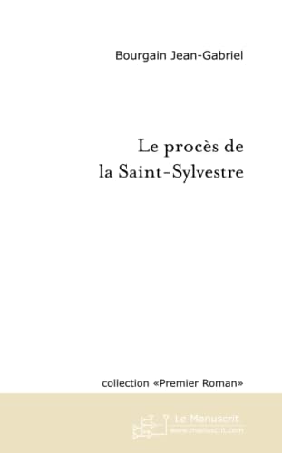 Stock image for Le procs de la Saint-Sylvestre: Variations de la Saint-Sylvestre for sale by Revaluation Books