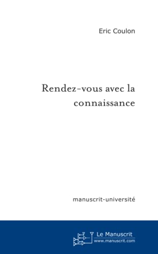 9782748147001: Rendez-vous avec la connaissance: La pense de Raymond Abellio