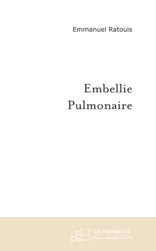 Imagen de archivo de Embellie Pulmonaire: Mmoires d'outre-hospitalisation a la venta por Revaluation Books