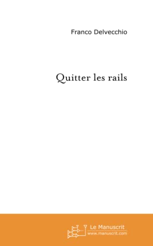 Beispielbild fr Quitter les rails: Nouvelles zum Verkauf von medimops