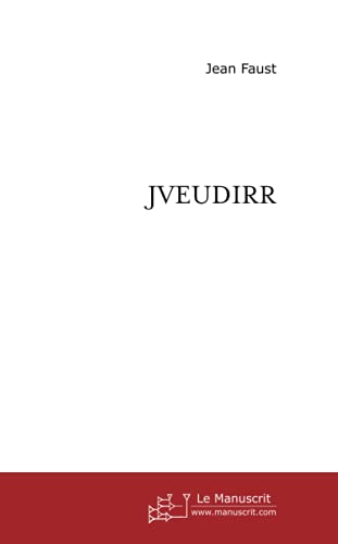 JVEUDIRR (9782748156102) by Faust, Jean