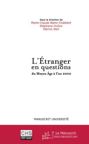 Beispielbild fr L'tranger en questions du Moyen Age  l'an 2000 zum Verkauf von Revaluation Books