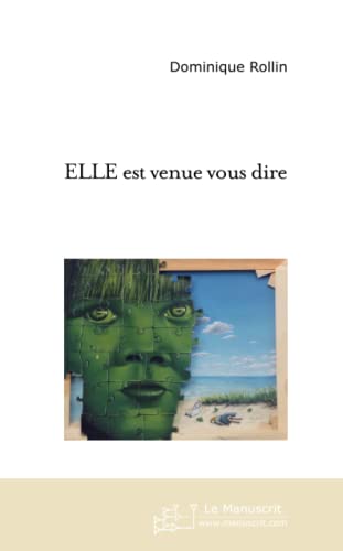 Imagen de archivo de Elle est venue vous dire : Ecoutez la. a la venta por Ammareal