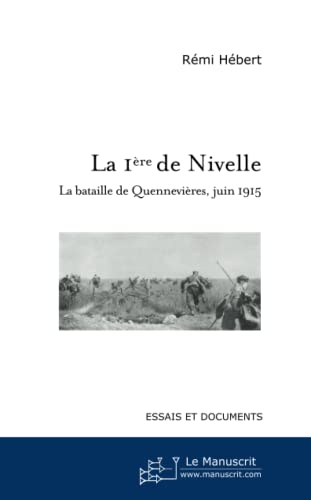 9782748161687: La 1re de Nivelle: La bataille de Quennevires - juin 1915