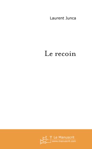 Beispielbild fr Le Recoin: Les Deux Connaissances zum Verkauf von Revaluation Books
