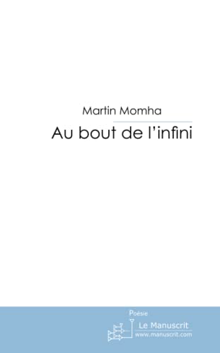 9782748166644: AU BOUT DE L'INFINI (French Edition)