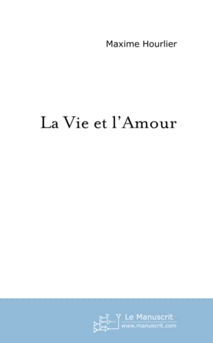9782748168549: La vie et l'amour: recueil de pomes