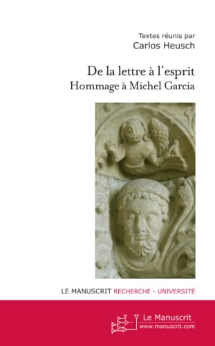 Stock image for De la lettre  l'esprit. [Broch] Heusch, Carlos for sale by BIBLIO-NET
