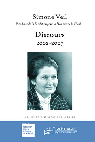 Discours: 2002-2007 (French Edition) (9782748192025) by Veil, Simone