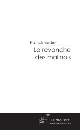 Imagen de archivo de La Revanche Des Malinois a la venta por RECYCLIVRE