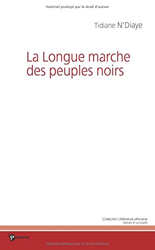 Beispielbild fr La Longue marche des peuples noirs zum Verkauf von Revaluation Books