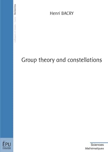 Beispielbild fr Group theory and constellations zum Verkauf von Ammareal