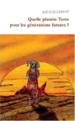 Beispielbild fr Quelle plante Terre pour les gnrations futures ? zum Verkauf von medimops