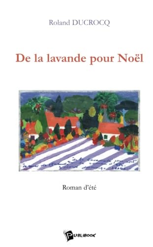 Beispielbild fr De la lavande pour Nol zum Verkauf von A TOUT LIVRE