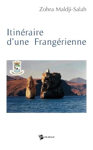 9782748305555: Itinraire d'une Frangrienne (French Edition)