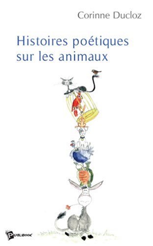 Beispielbild fr Histoires potiques sur les animaux zum Verkauf von medimops