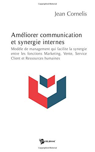 Beispielbild fr Ameliorer Communication et Synergie Internes zum Verkauf von medimops