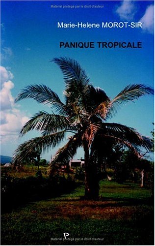 Imagen de archivo de Panique Tropicale a la venta por Librairie Th  la page