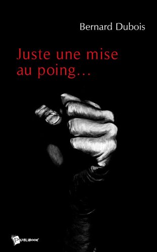 9782748333206: Juste une Mise au Poing