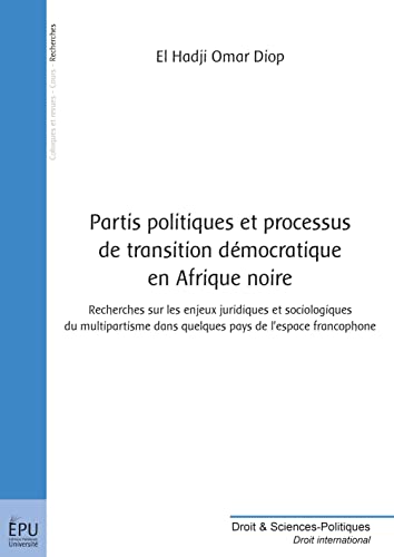 9782748333589: Partis politiques et processus de transition dmocratiques en Afrique noire