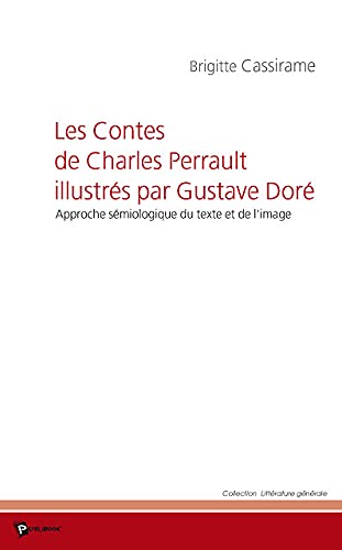 Beispielbild fr Les Contes de Charles Perrault illustrs par Gustave Dor zum Verkauf von Revaluation Books