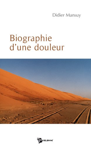 Stock image for Biographie d'une Douleur for sale by medimops
