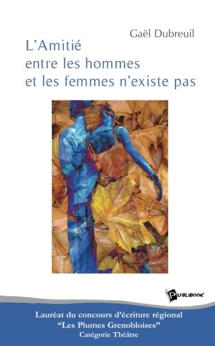 Beispielbild fr L'Amiti entre les hommes et les femmes n'existe pas (French Edition) zum Verkauf von Book Deals