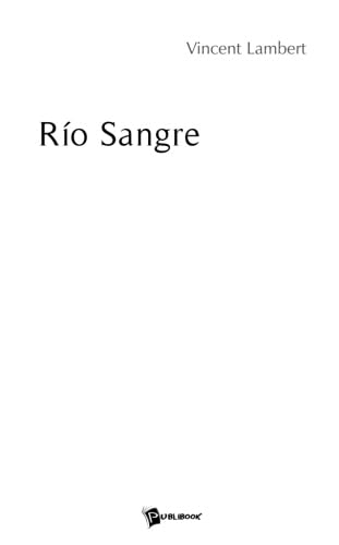 Beispielbild fr Rio Sangre zum Verkauf von Revaluation Books