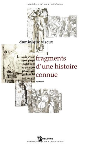 Beispielbild fr Fragments d'une Histoire Connue zum Verkauf von medimops