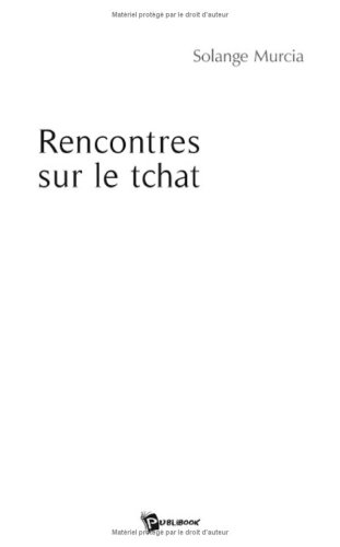 Stock image for Rencontres Sur le Tchat for sale by Librairie Th  la page